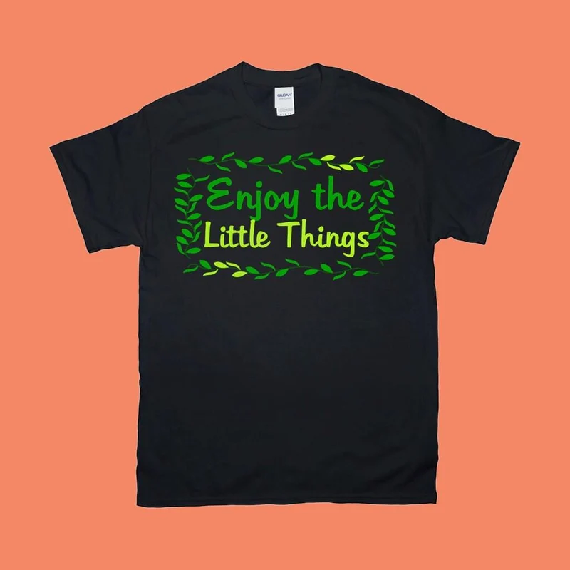 T-shirts Profitez des petites choses
