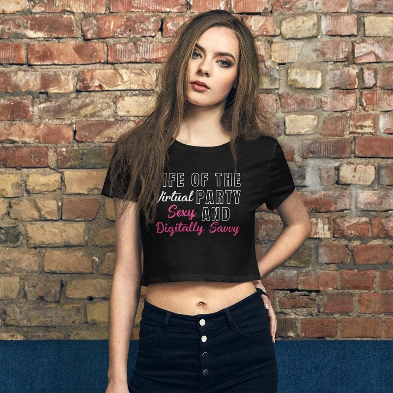 La vie de la fête virtuelle, sexy et numériquement avisée Women’s Crop Tee || Haut sexy de fête virtuelle
