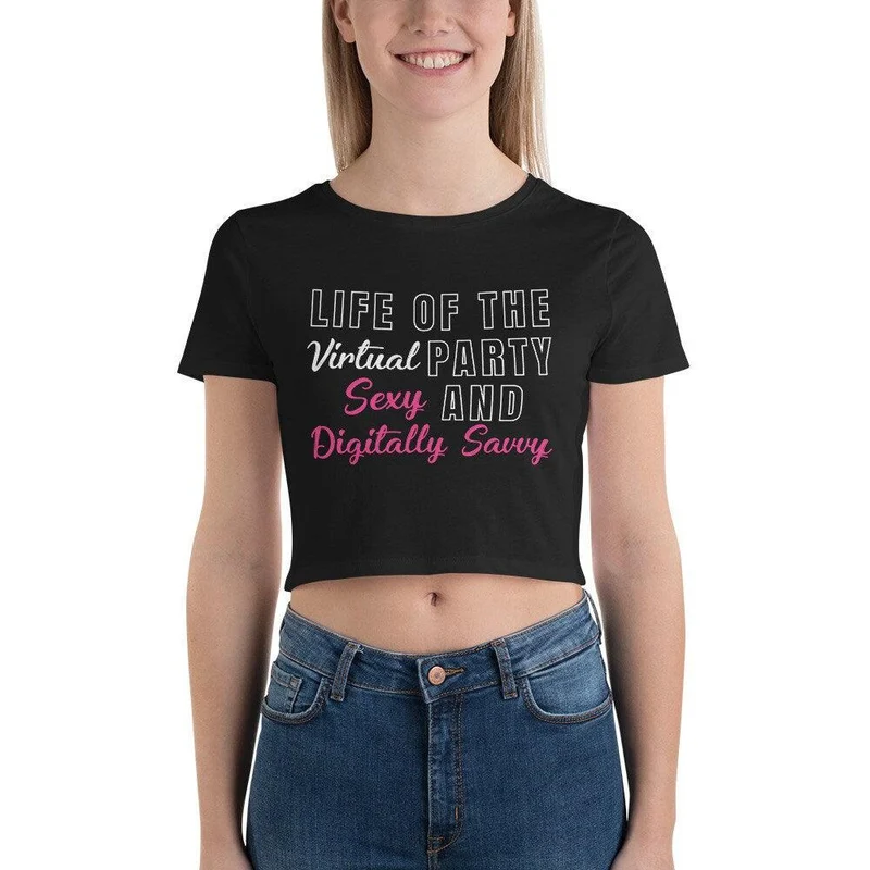 La vie de la fête virtuelle, sexy et numériquement avisée Women’s Crop Tee || Haut sexy de fête virtuelle