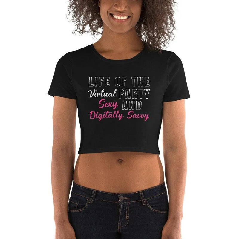 La vie de la fête virtuelle, sexy et numériquement avisée Women’s Crop Tee || Haut sexy de fête virtuelle