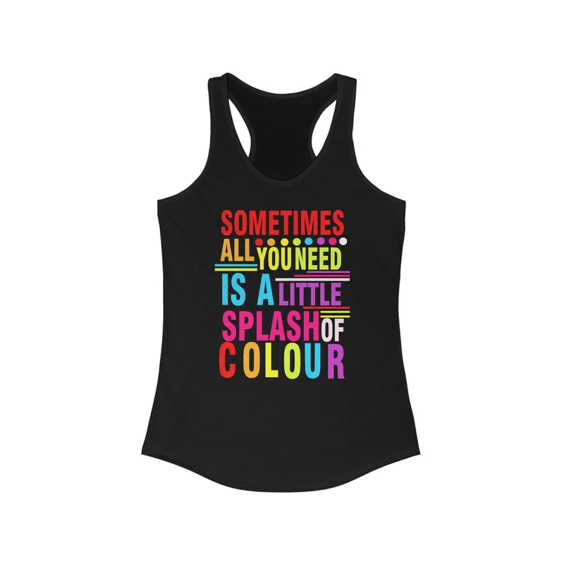 Parfois, tout ce dont vous avez besoin est une petite touche de couleur Racerback, avec des designs qui ne manqueront pas d'égayer n'importe quel jour.