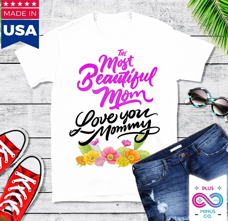 La plus belle maman || Je t’aime maman T-shirts || Chemise maman || T-shirt maman || T-shirt fête des mères