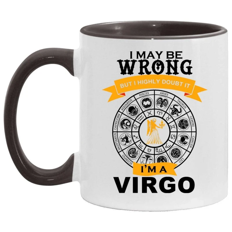 Je suis une Vierge, Accent Mug || Cadeau de tasse Vierge || Je me trompe, mais n’en doutez jamais, tasse à café drôle vierge | astrologie signe du zodiaque étoiles nées