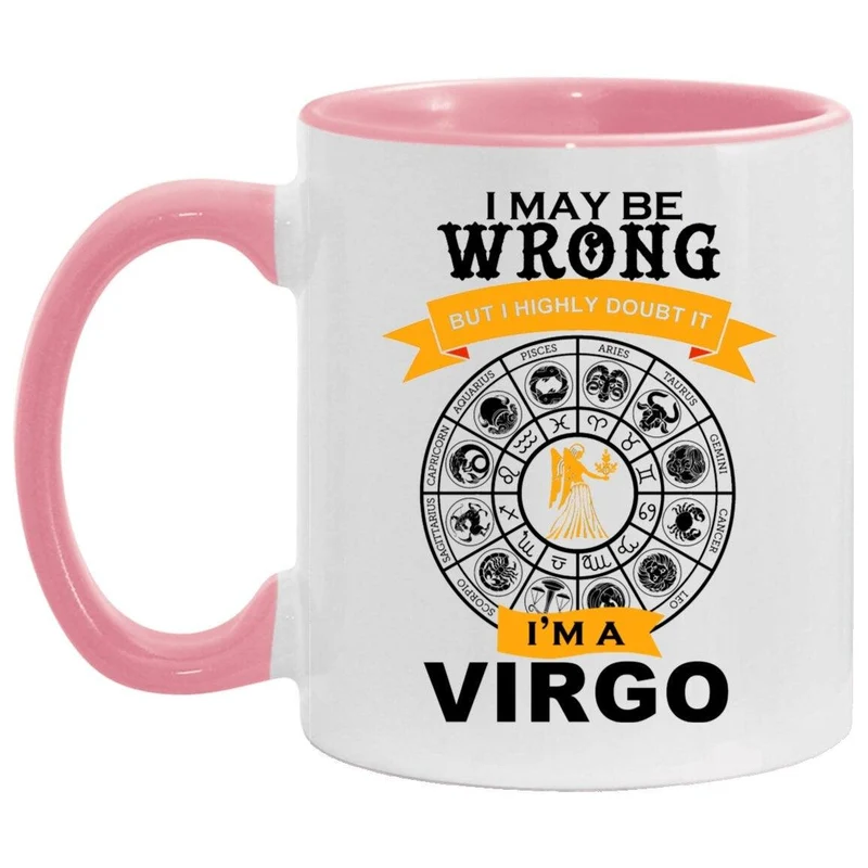 Je suis une Vierge, Accent Mug || Cadeau de tasse Vierge || Je me trompe, mais n’en doutez jamais, tasse à café drôle vierge | astrologie signe du zodiaque étoiles nées