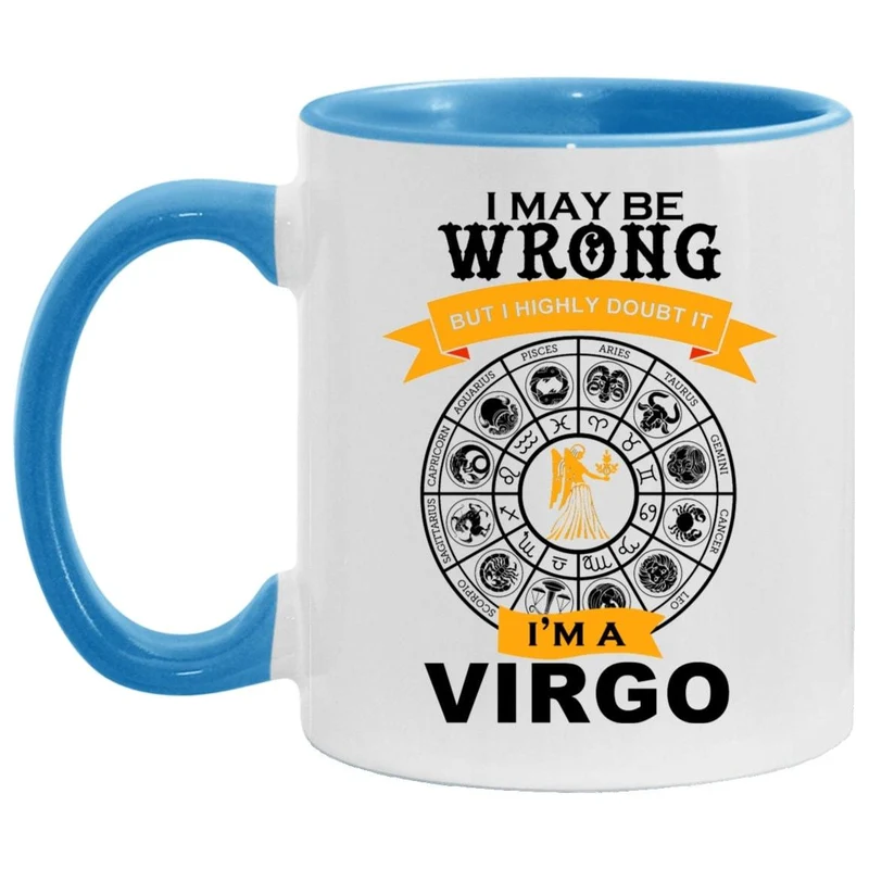 Je suis une Vierge, Accent Mug || Cadeau de tasse Vierge || Je me trompe, mais n’en doutez jamais, tasse à café drôle vierge | astrologie signe du zodiaque étoiles nées