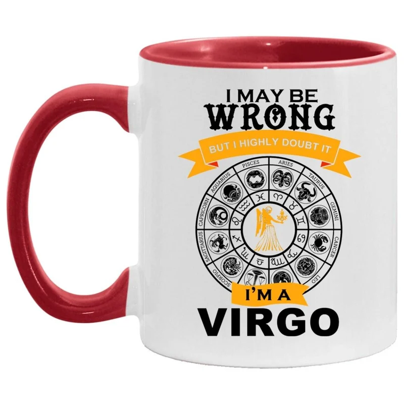 Je suis une Vierge, Accent Mug || Cadeau de tasse Vierge || Je me trompe, mais n’en doutez jamais, tasse à café drôle vierge | astrologie signe du zodiaque étoiles nées