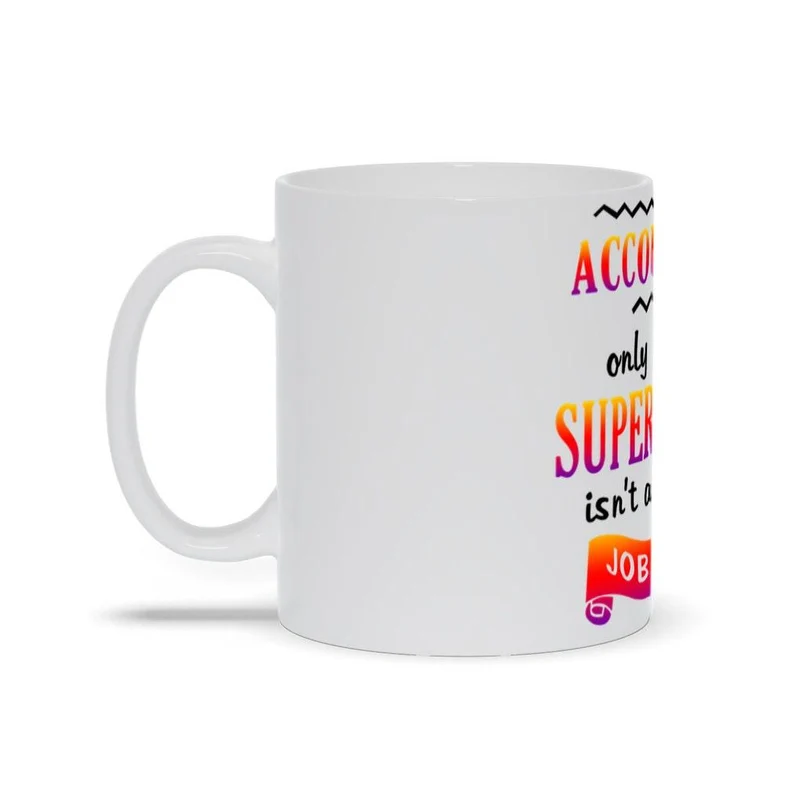 Comptable seulement parce que Superwoman n’est pas un véritable titre de poste Mugs, idées cadeaux CPA, tasses de nouveauté CPA, tasse comptable