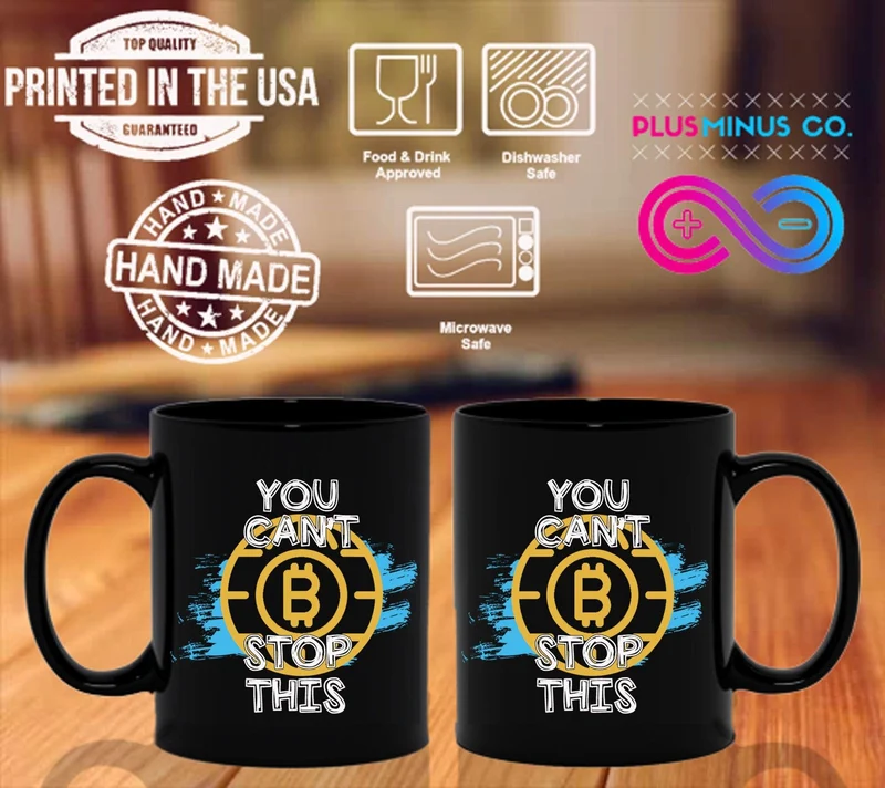 Vous ne pouvez pas arrêter ça | Tasses noires Bitcoin