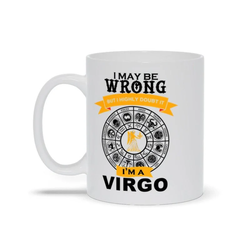 Je me trompe peut-être mais j’en doute, je suis une tasse Vierge, une tasse à café Vierge, un cadeau d’anniversaire Vierge, un cadeau horoscope pour un ami, une tasse Vierge blanche
