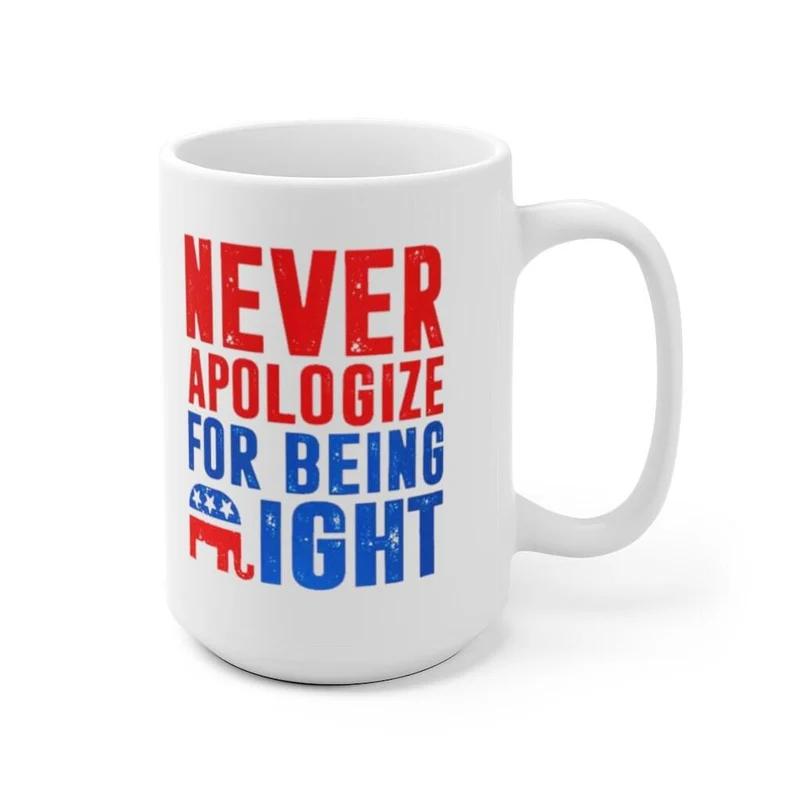 Cadeaux républicains, tasse d’éléphant républicain, ne vous excusez jamais d’avoir raison, cadeau pour républicain, papa républicain, tasse patriote conservatrice