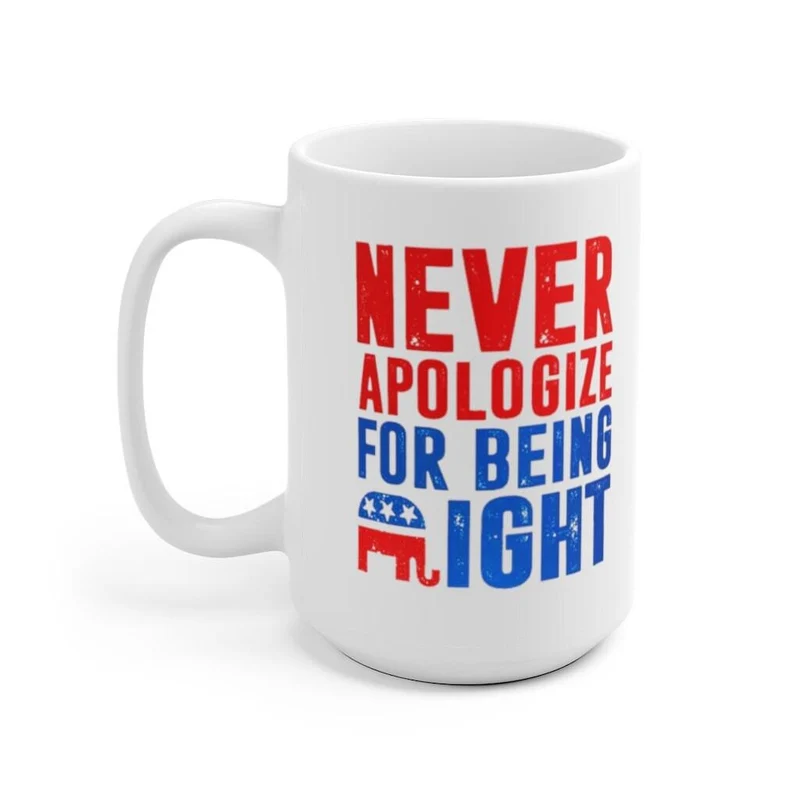 Cadeaux républicains, tasse d’éléphant républicain, ne vous excusez jamais d’avoir raison, cadeau pour républicain, papa républicain, tasse patriote conservatrice
