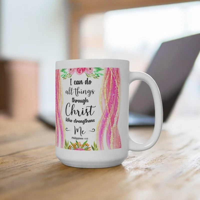 Je peux faire toutes choses à travers le Christ qui me fortifie Philippiens 4:13 Tasse en céramique blanche, Écriture biblique disant Mug